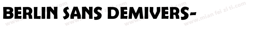 Berlin Sans DemiVers字体转换